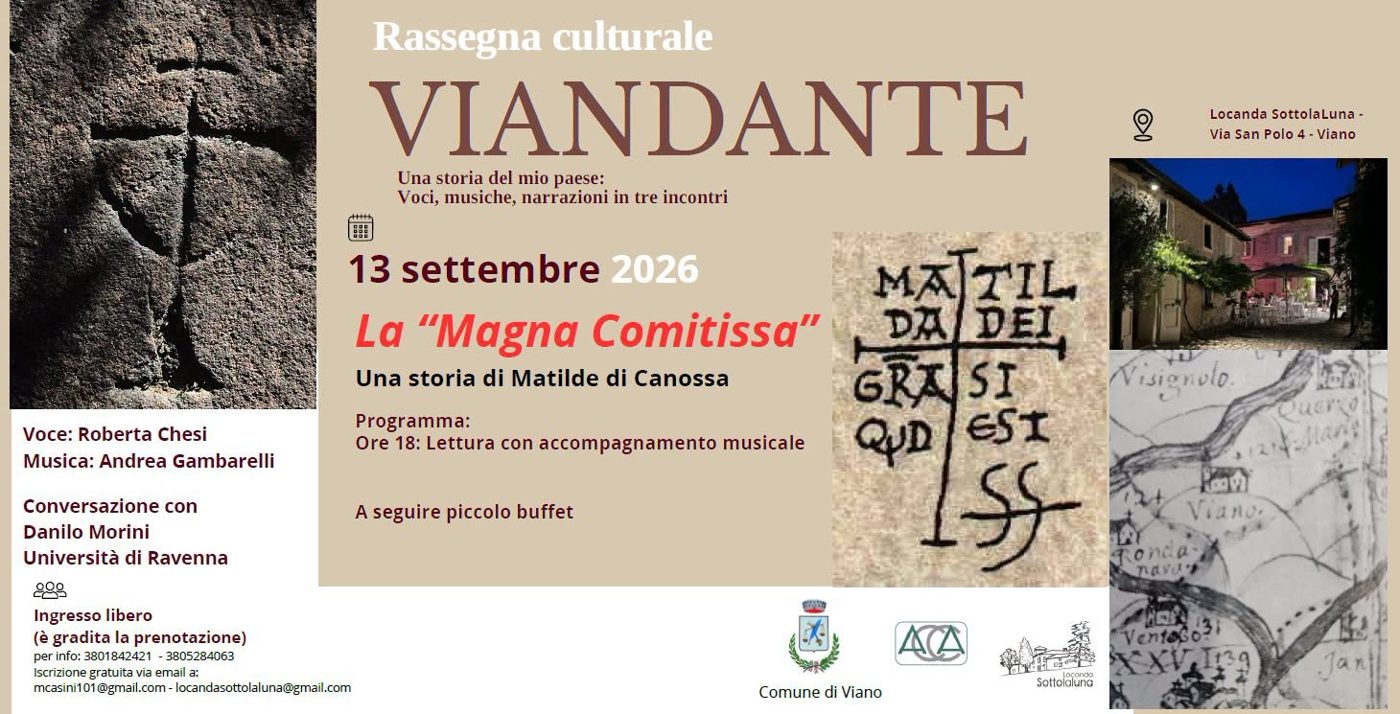 Viandante – «La Magna Comitissa», una storia di Matilde di Canossa, Viano, 13 Settembre 2026