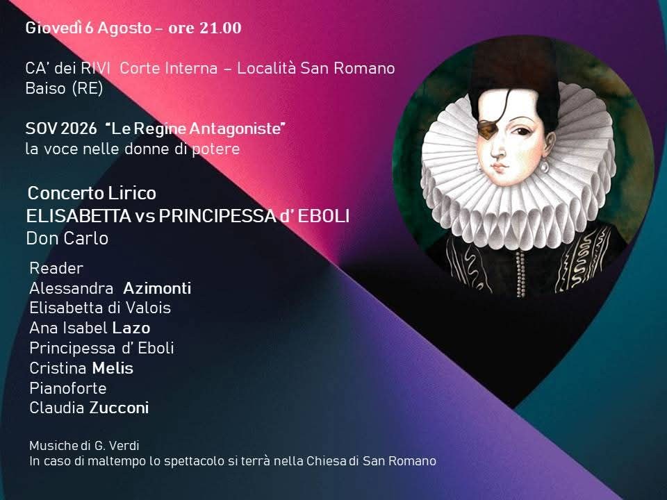 Concerto lirico «Elisabetta vs Principessa d'Eboli» – SOV 2026 Le Regine Antagoniste, Baiso, 6 Agosto 2026